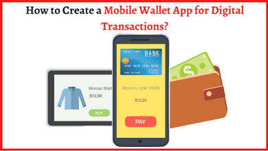 How to Create a Mobile Wallet App for Digital Transactions?