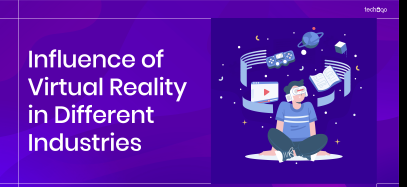 Influence of Virtual Reality in Different Industries