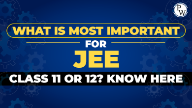 which is most important for Jee class11 or 12? know here